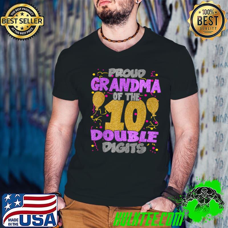 Proud Grandma of the Double Digits 10th Birthday 10 Yrs Kids T-Shirt