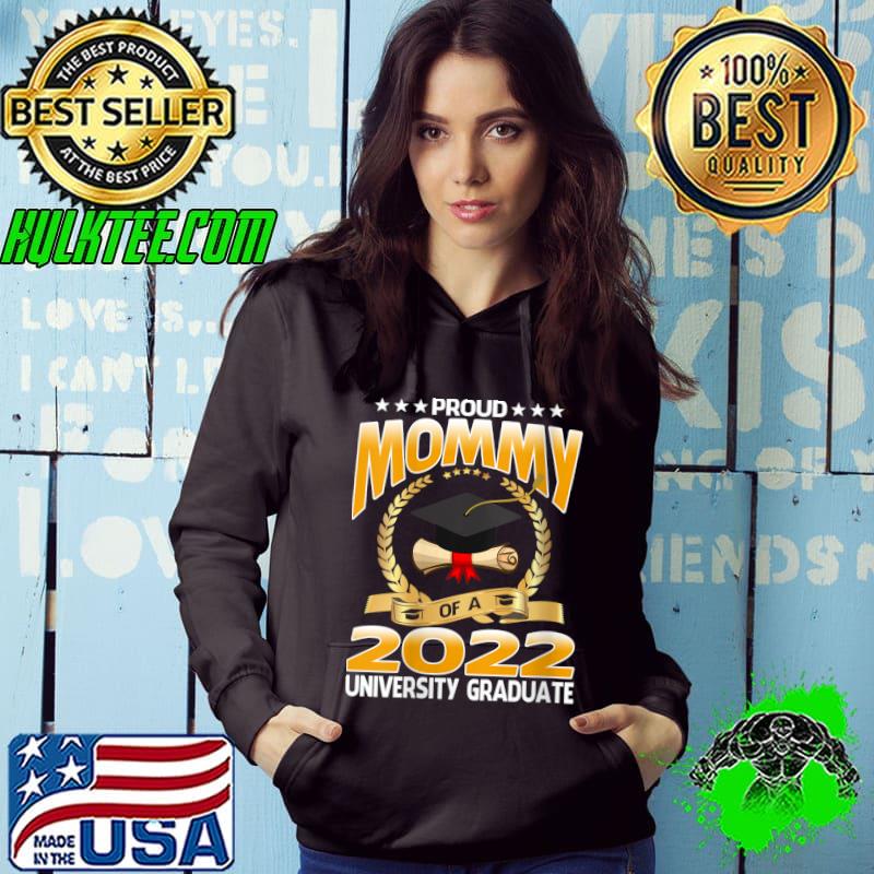 Proud Mommy Of A 2022 University Graduate Graduation T-Shirt