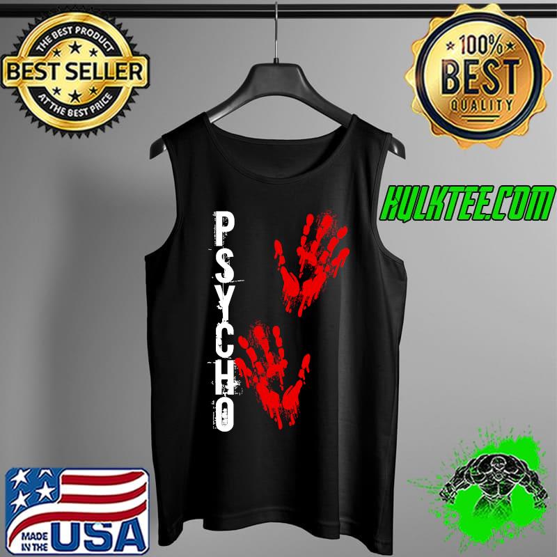 Psycho Blood handprints - Halloween Funny Essential T-Shirt Tank Top Psycho Blood handprints - Halloween Funny Essential T-Shirt Tank Top