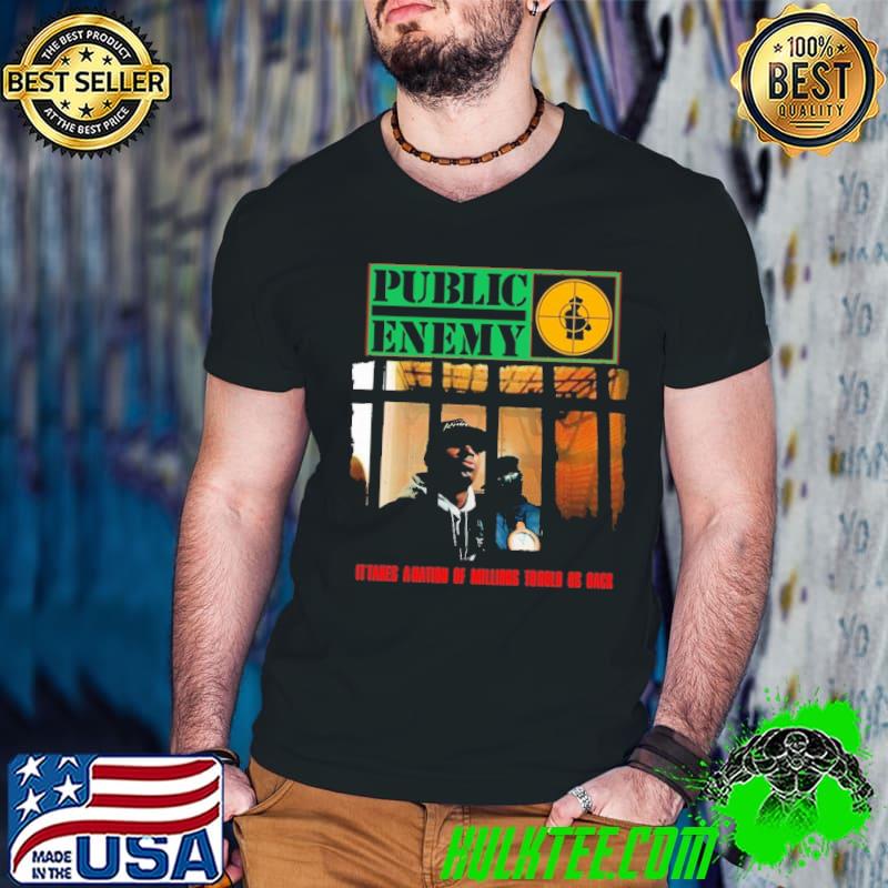 Public Enemy It Takes a Nation Of Millions To Hold Us Back Shirt