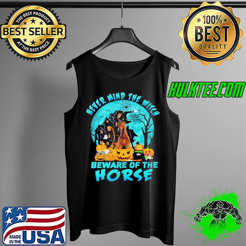 Pumpkin Never Mind The Witch Beware Of The Horse 2021 Halloween Shirt Tank Top Pumpkin Never Mind The Witch Beware Of The Horse 2021 Halloween Shirt Tank Top