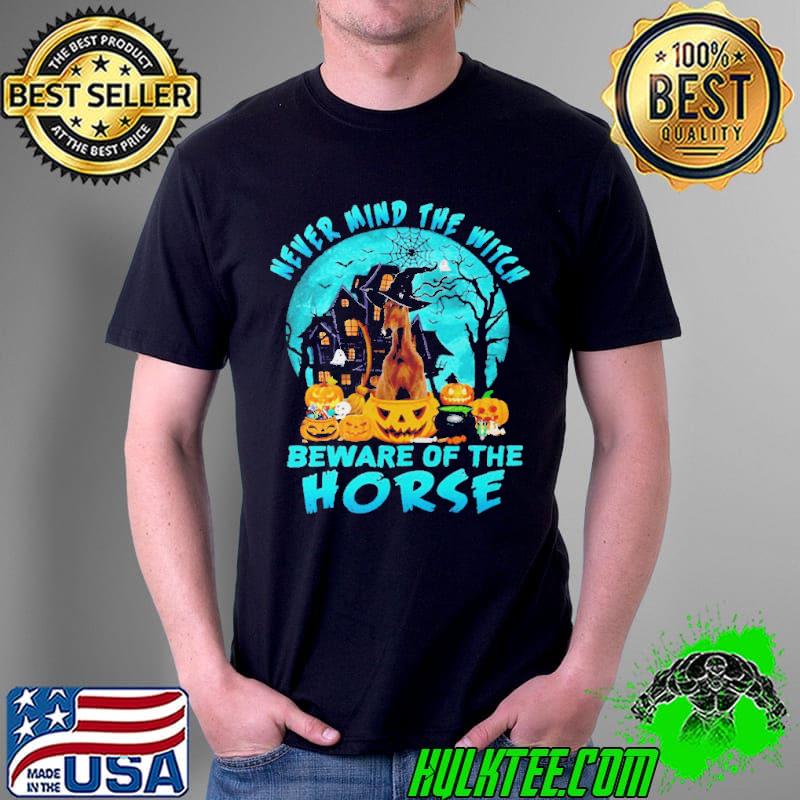 Pumpkin Never Mind The Witch Beware Of The Horse 2021 Halloween Shirt Unisex Pumpkin Never Mind The Witch Beware Of The Horse 2021 Halloween Shirt Unisex