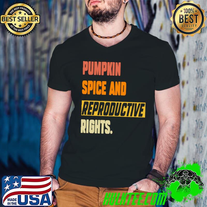 Pumpkin Spice & Reproductive Rights Feminist Pro Choice Fall t-s Guys V Neck Pumpkin Spice & Reproductive Rights Feminist Pro Choice Fall t-s Guys V Neck