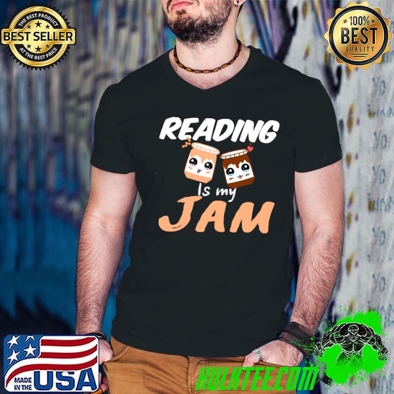 reading is my jam saying Classic T-Shirt