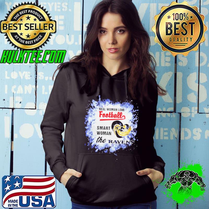 Real Woman Love Football Smart Woman The Baltimore Ravens Shirt