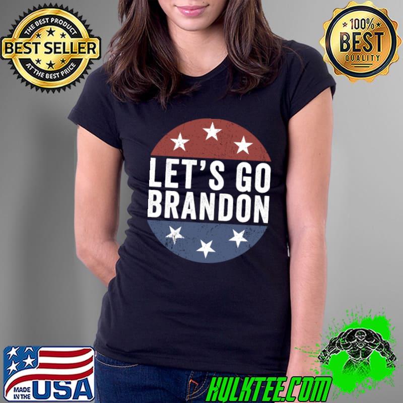 Retro funny Let's go Brandon T-Shirt Ladies Tee Retro funny Let's go Brandon T-Shirt Ladies Tee
