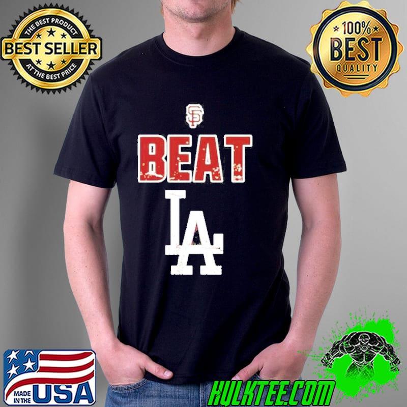 San Francisco Giants Beat Los Angeles Dodgers Postseason 2021 shirt