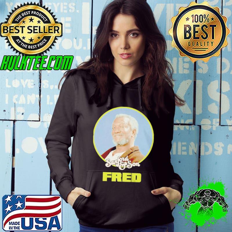 Sanford and son fred shirt