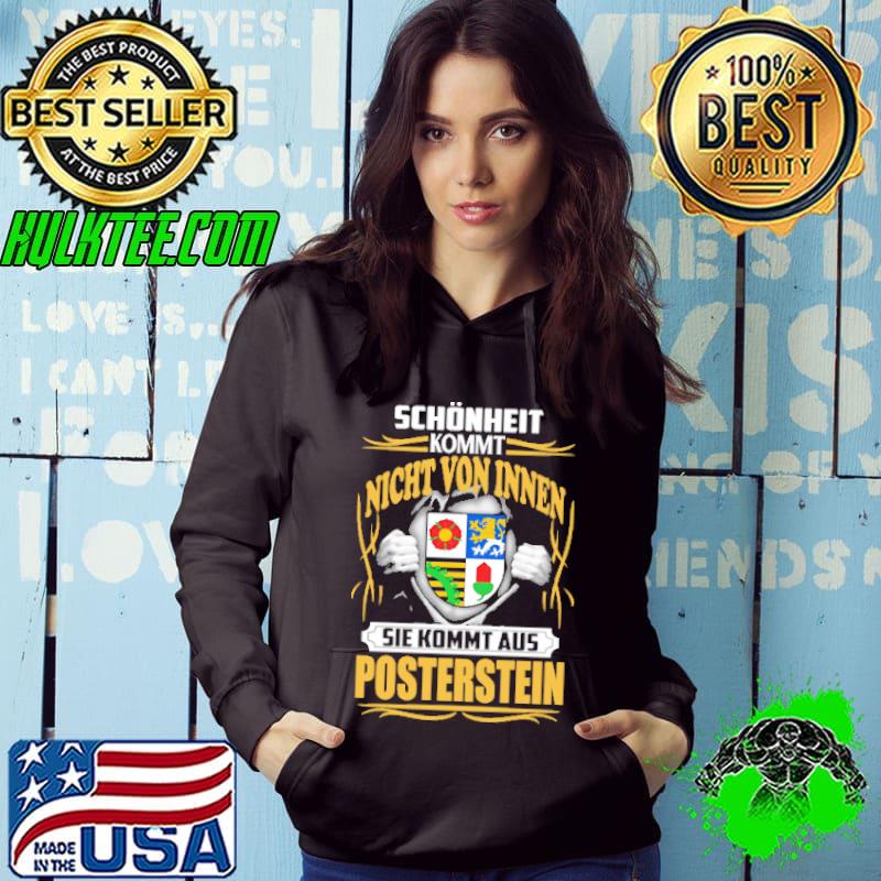 Schönheit kommt nicht von innen sie kommt aus Posterstein shirt