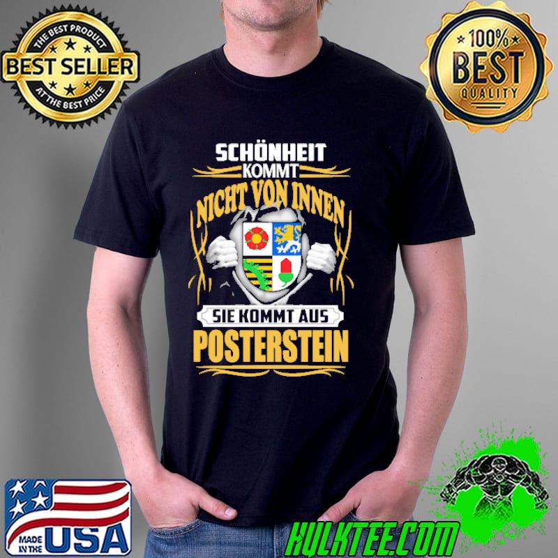 Schönheit kommt nicht von innen sie kommt aus Posterstein s Unisex Schönheit kommt nicht von innen sie kommt aus Posterstein s Unisex