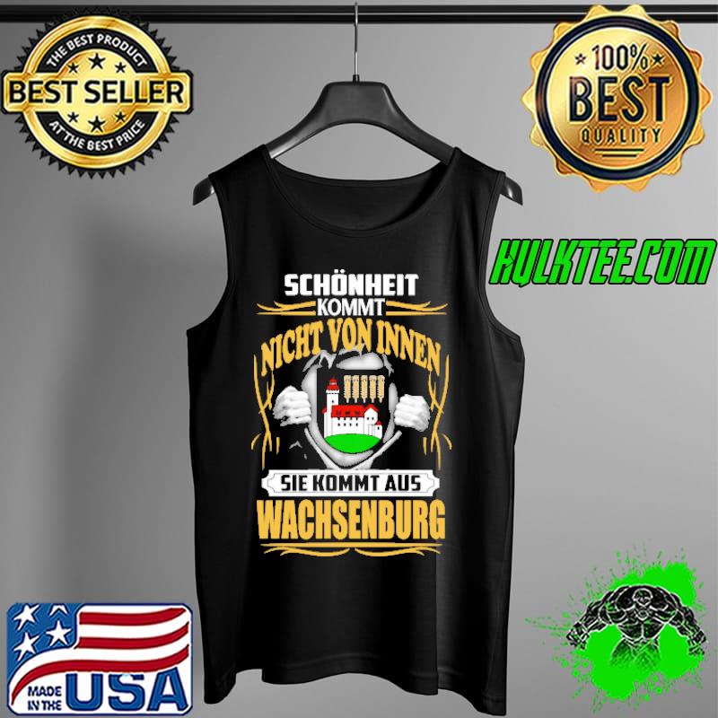 Schönheit kommt nicht von innen sie kommt aus Wachsenburg s Tank Top Schönheit kommt nicht von innen sie kommt aus Wachsenburg s Tank Top
