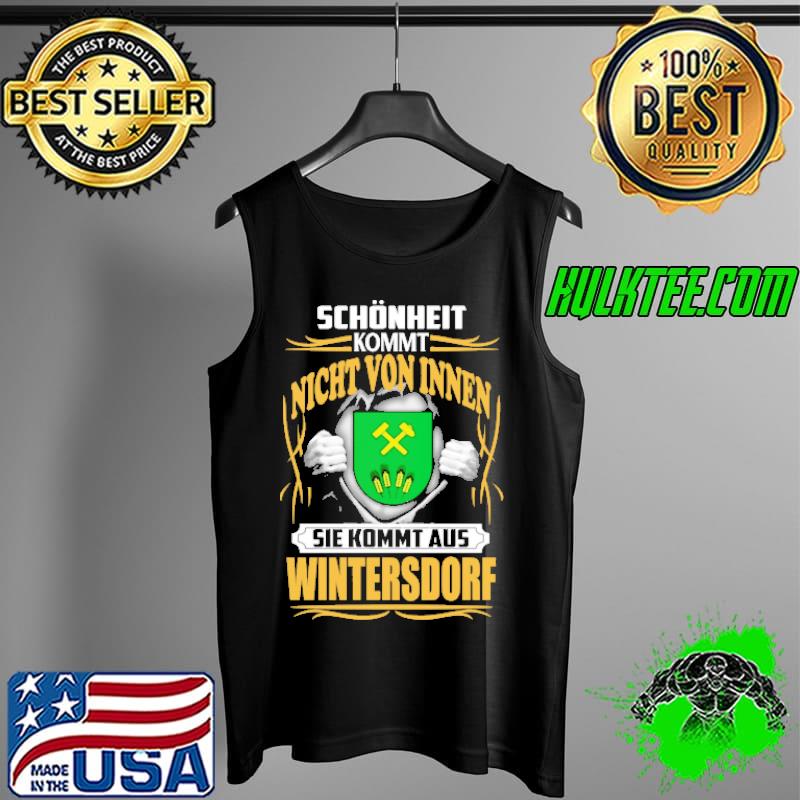 Schönheit kommt nicht von innen sie kommt aus Wintersdorf s Tank Top Schönheit kommt nicht von innen sie kommt aus Wintersdorf s Tank Top