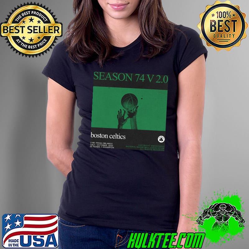 Season 74 V2.0 Boston Celtics Nba Returns Shirt Ladies Tee Season 74 V2.0 Boston Celtics Nba Returns Shirt Ladies Tee