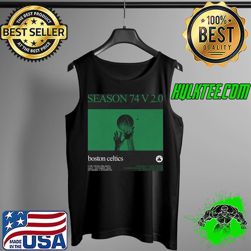 Season 74 V2.0 Boston Celtics Nba Returns Shirt Tank Top Season 74 V2.0 Boston Celtics Nba Returns Shirt Tank Top