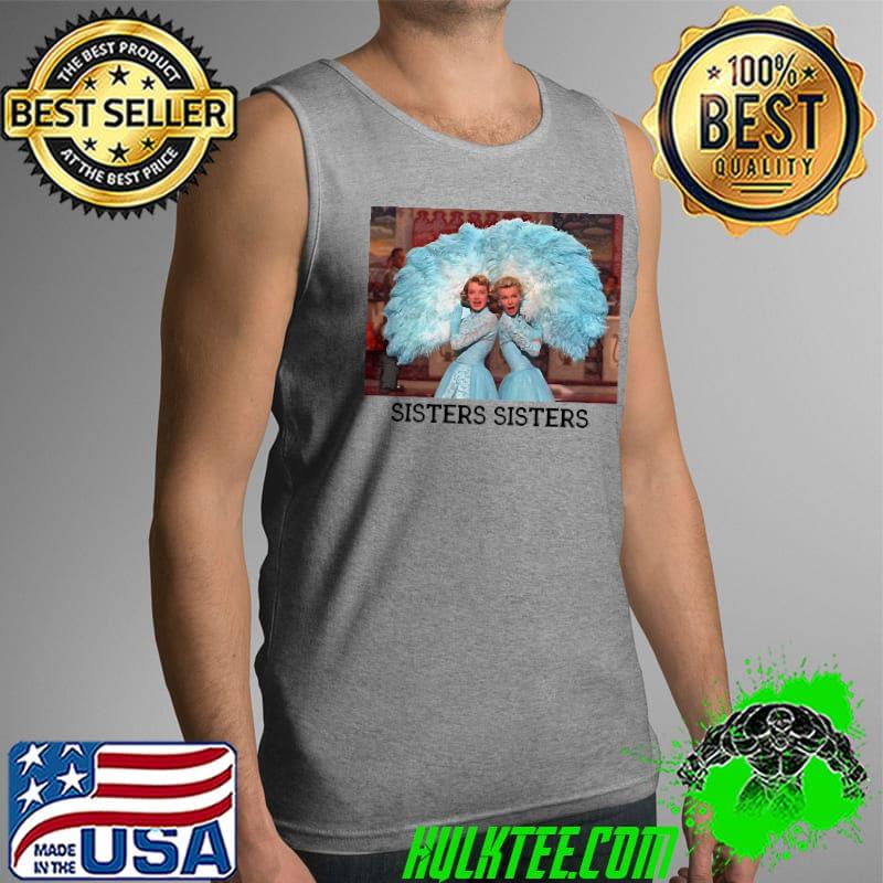 Sisters Sisters Essential T-Shirt Tank Top Sisters Sisters Essential T-Shirt Tank Top