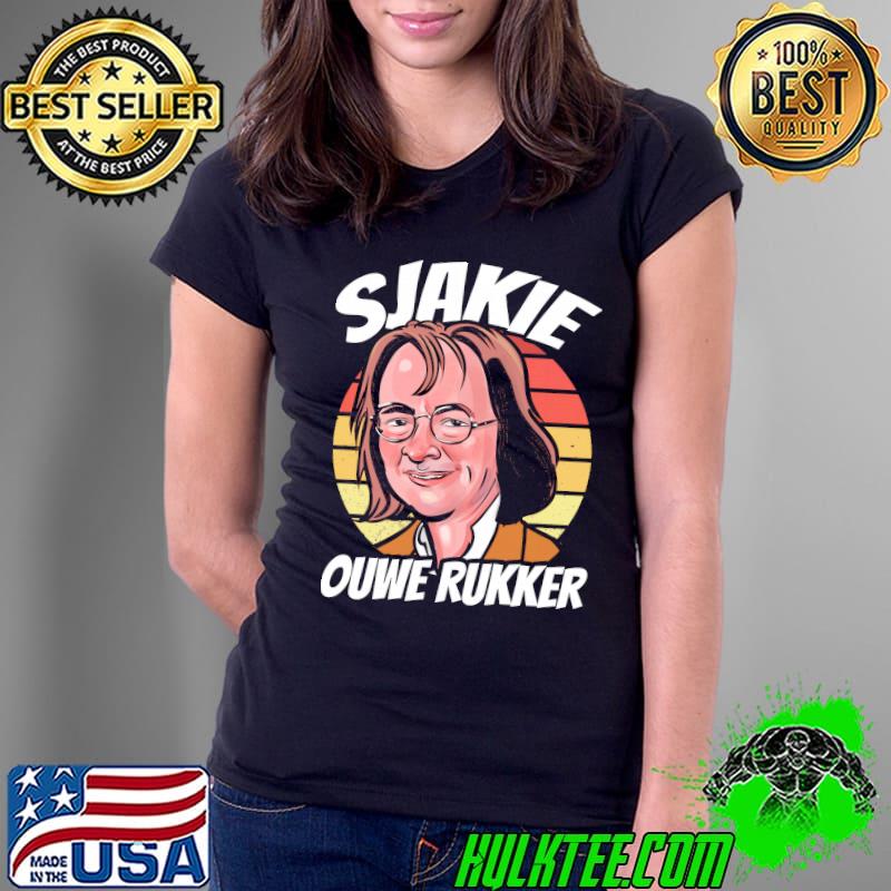 Sjakie Ouwe Rukker vintage Shirt Ladies Tee Sjakie Ouwe Rukker vintage Shirt Ladies Tee