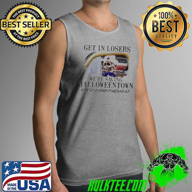 Skeleton Get In Losers We’re Saving Halloweentown Therapist Shirt Tank Top Skeleton Get In Losers We’re Saving Halloweentown Therapist Shirt Tank Top