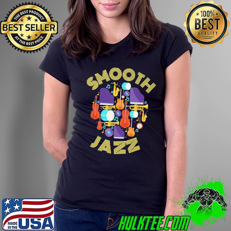 Smooth Jazz Instruments Shirt Ladies Tee Smooth Jazz Instruments Shirt Ladies Tee