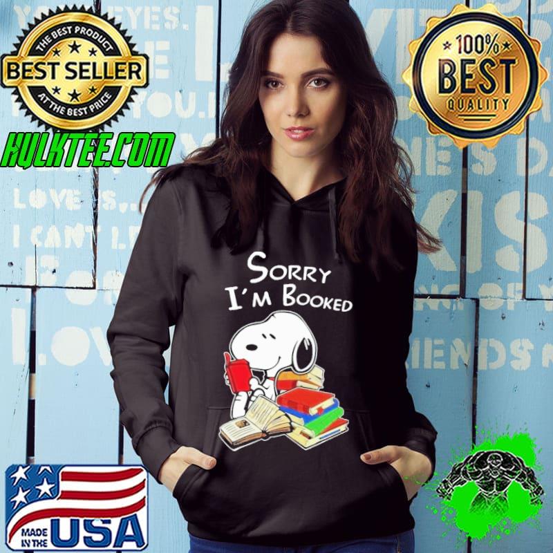 Sorry i'm booked snoopy Shirt