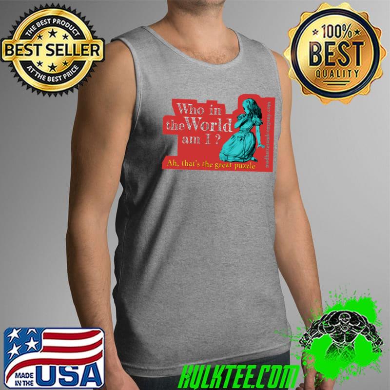 Sticker Who in the World am I Alice Classic T-Shirt Tank Top Sticker Who in the World am I Alice Classic T-Shirt Tank Top