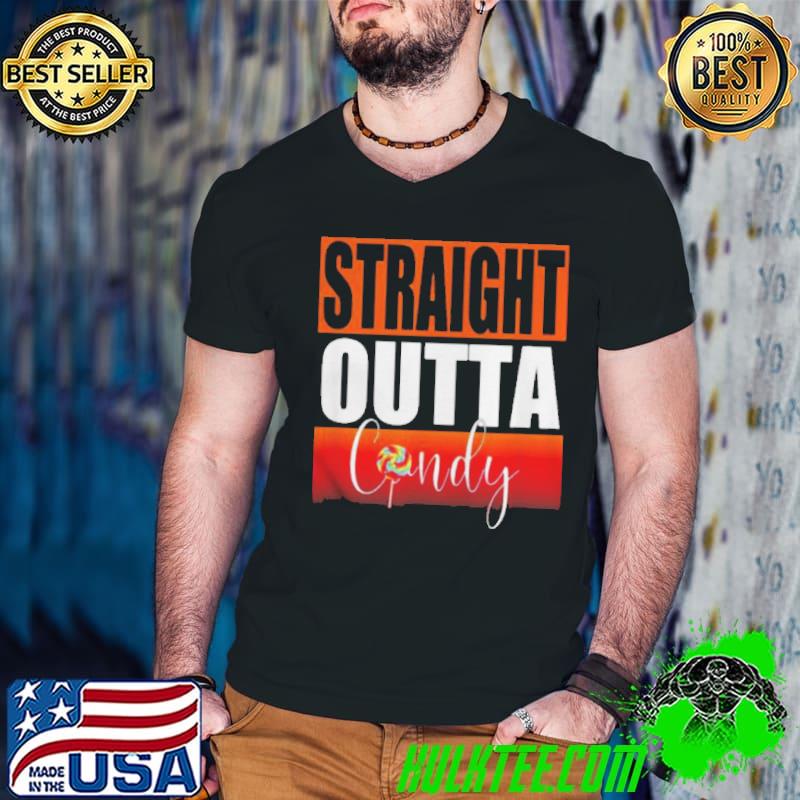 Straight outta candy funny halloween Trick or Treat costume Shirt