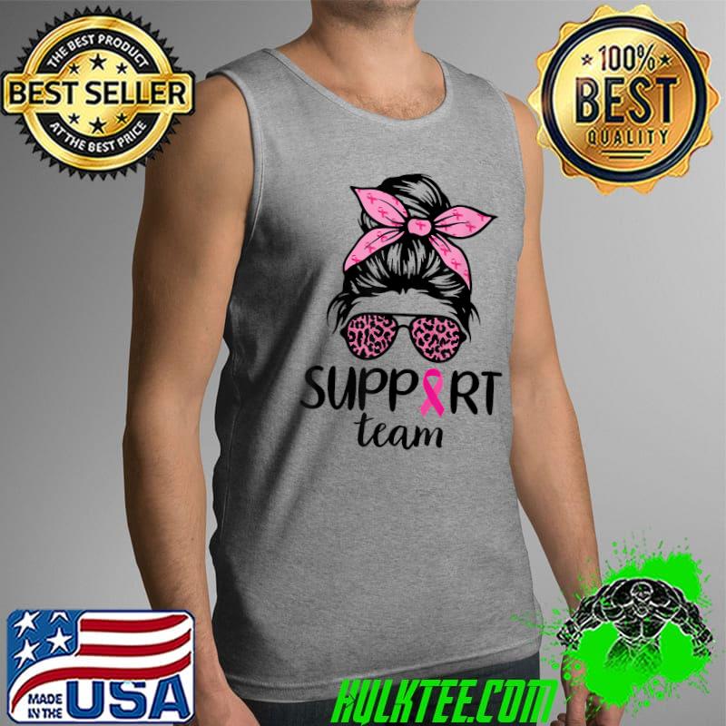 Support Team Messy Bun Leopard Pink Breast Cancer Awareness T-Shirt Tank Top Support Team Messy Bun Leopard Pink Breast Cancer Awareness T-Shirt Tank Top