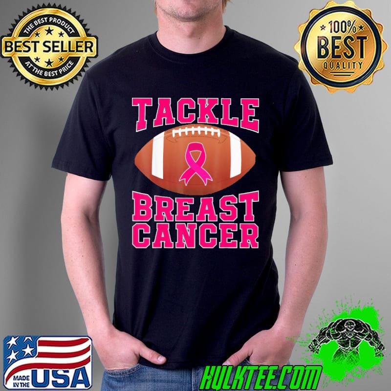 Tackle Breast Cancer Awareness Pink Ribbon Awareness October Shirt