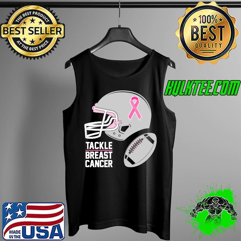 Tackle Breast Cancer Shirt Football Breast Cancer Awareness Pullover Hoodie Tank Top Tackle Breast Cancer Shirt Football Breast Cancer Awareness Pullover Hoodie Tank Top