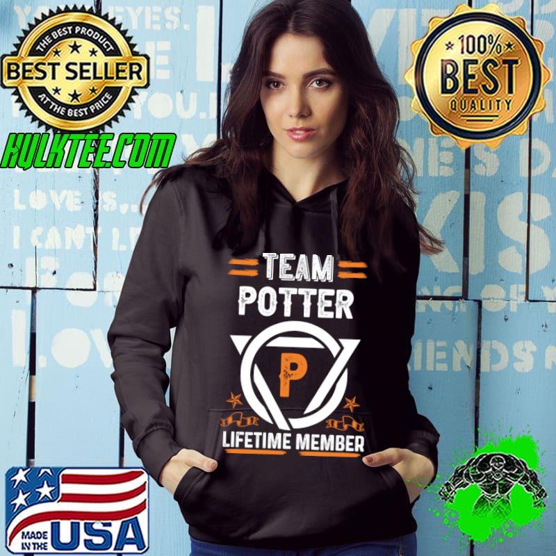 Team potter Lifetime Member, Family Name, Surname, Middle name T-Shirt Hoodie Team potter Lifetime Member, Family Name, Surname, Middle name T-Shirt Hoodie