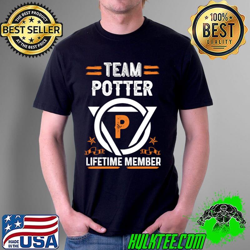 Team potter Lifetime Member, Family Name, Surname, Middle name T-Shirt Unisex Team potter Lifetime Member, Family Name, Surname, Middle name T-Shirt Unisex