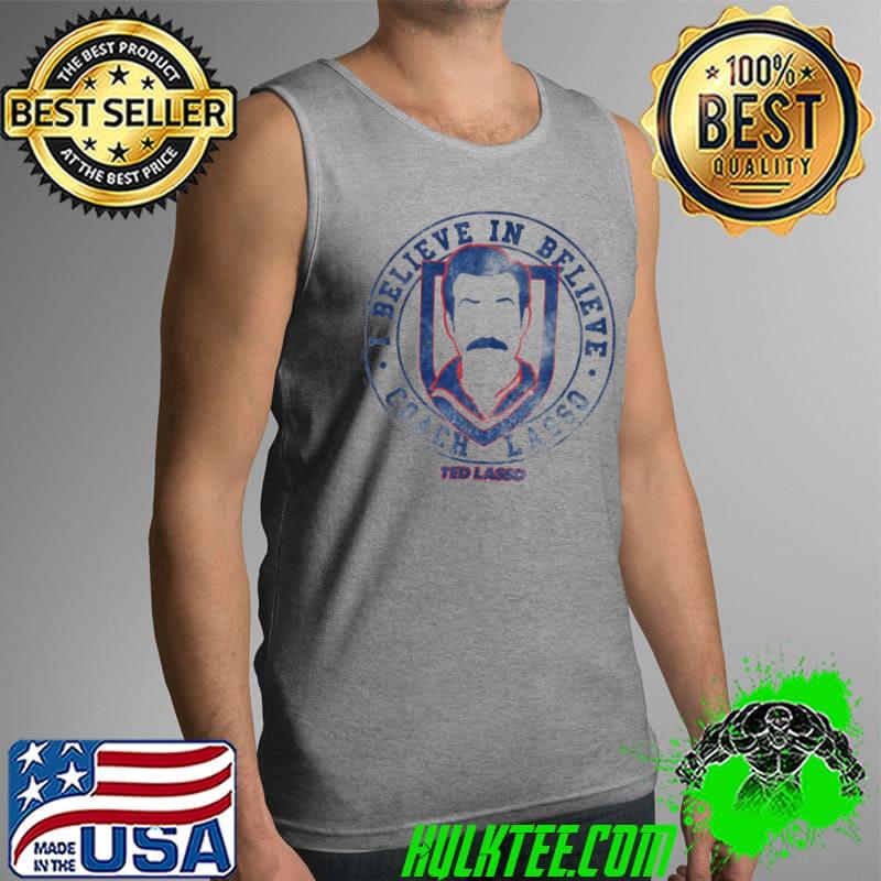 Ted Lasso i believe in believe coach lasso medal s Tank Top Ted Lasso i believe in believe coach lasso medal s Tank Top