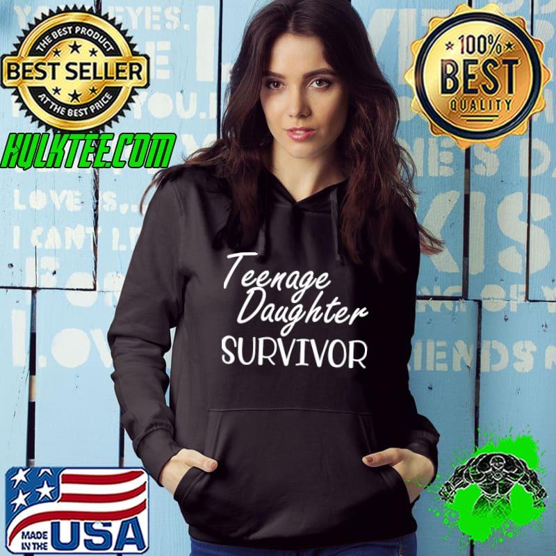 Teenage Daughter Survivor T-Shirt
