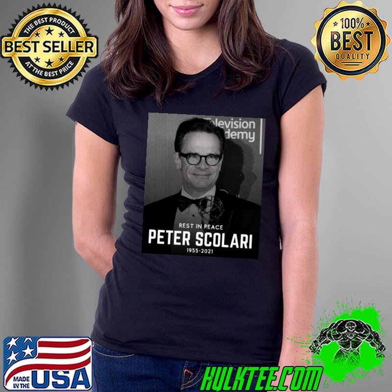 Television Demy Rest In Peace Peter Scolari 1955 2021 Shirt Ladies Tee Television Demy Rest In Peace Peter Scolari 1955 2021 Shirt Ladies Tee