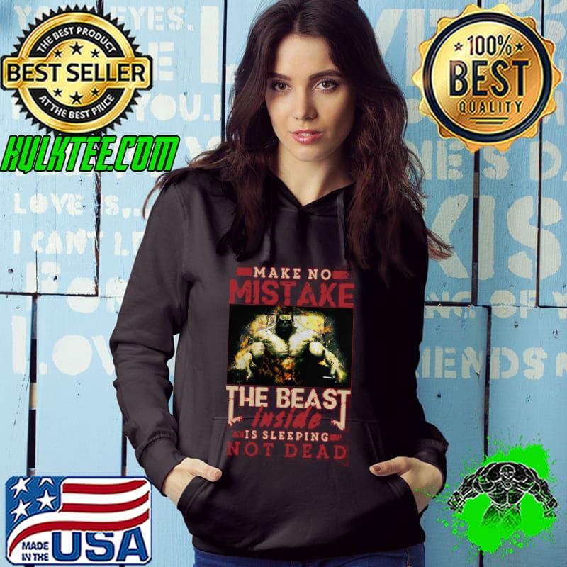 The Beast Inside Is Sleeping Not Dead Shirt