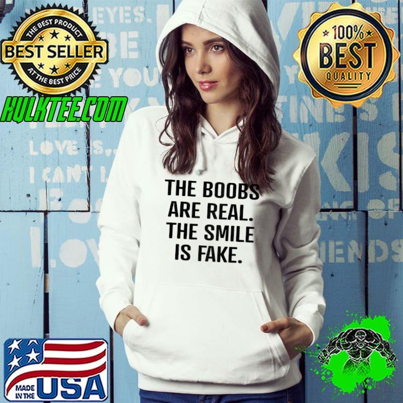 The boobs are real but the smile is fake Raglan Baseball T-shirt
