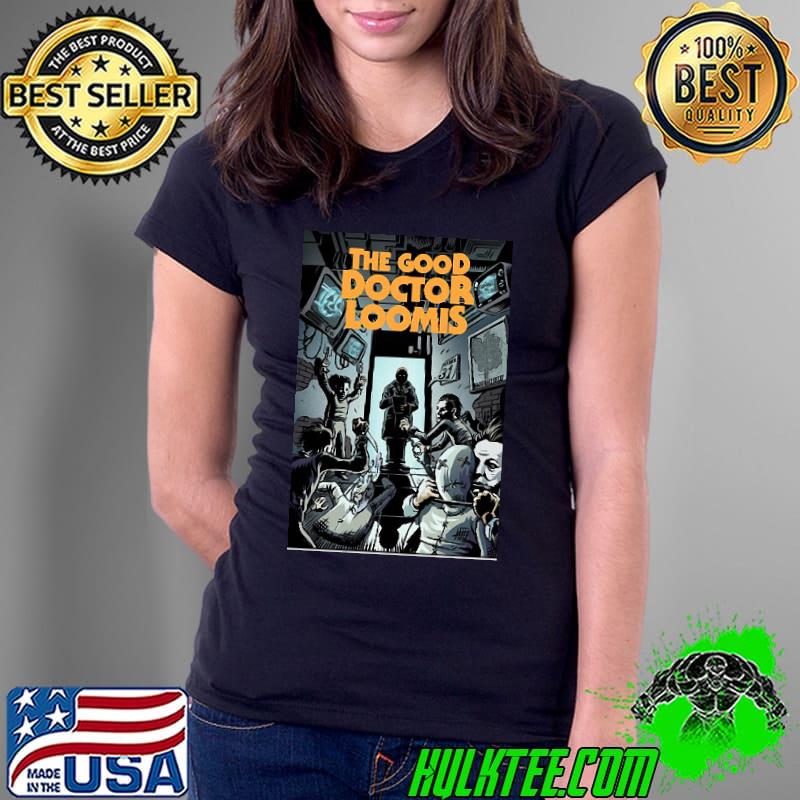 The Good Doctor Loomis Shirt