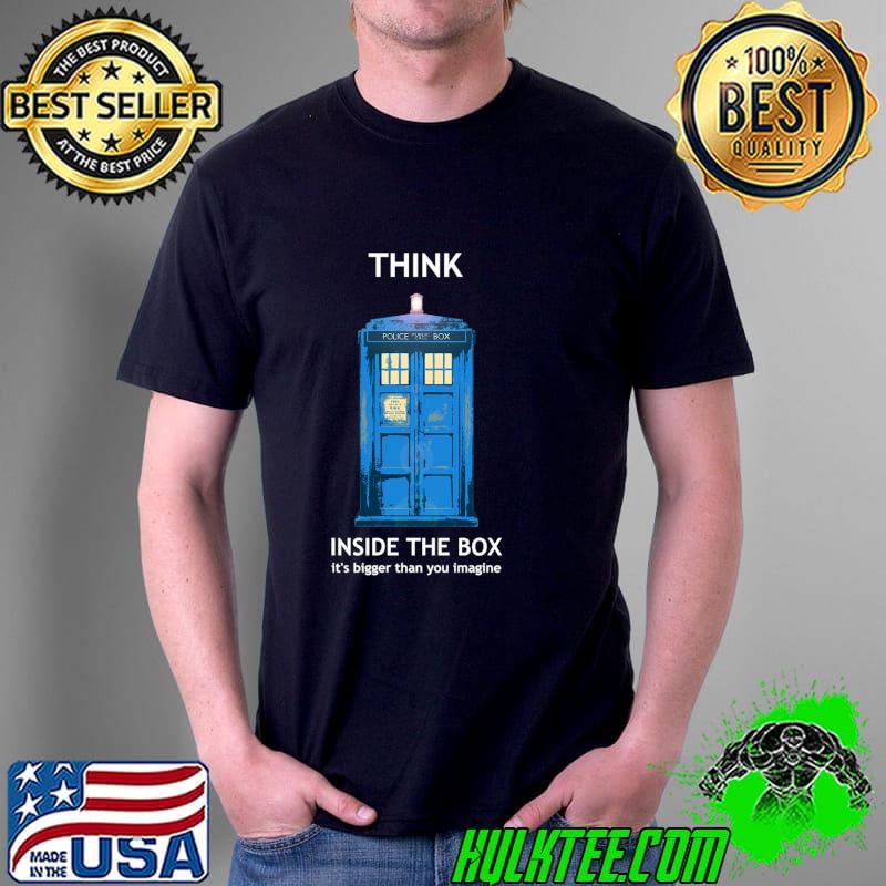 Think Inside The Box It's Bigger Than You Imagine Shirt Unisex Think Inside The Box It's Bigger Than You Imagine Shirt Unisex