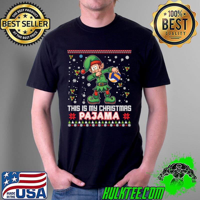 This Is My Christmas Pajama Shirt Volleyball Santa Elf Ugly T-Shirt Unisex This Is My Christmas Pajama Shirt Volleyball Santa Elf Ugly T-Shirt Unisex