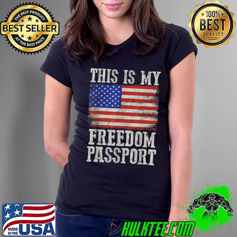 This is My Freedom Passport Shirt Medical Freedom no Mandate T-Shirt Ladies Tee This is My Freedom Passport Shirt Medical Freedom no Mandate T-Shirt Ladies Tee