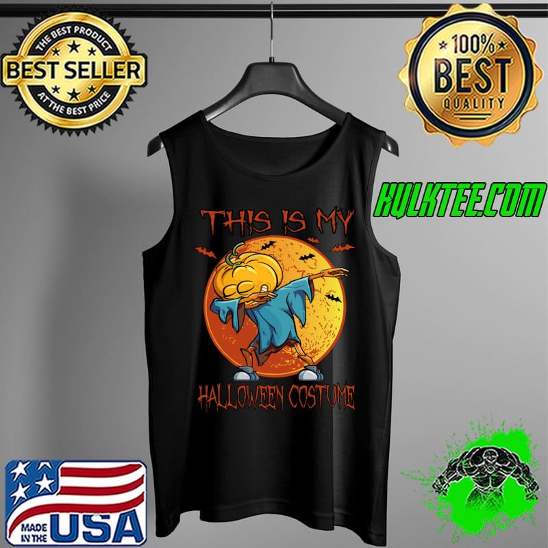 This Is My Halloween Costume dabbing T-Shirt Tank Top This Is My Halloween Costume dabbing T-Shirt Tank Top