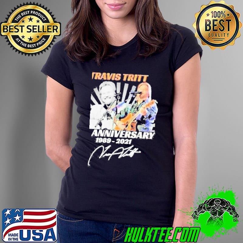 Travis Tritt 32 anniversary 1989 2021 signature s Ladies Tee Travis Tritt 32 anniversary 1989 2021 signature s Ladies Tee
