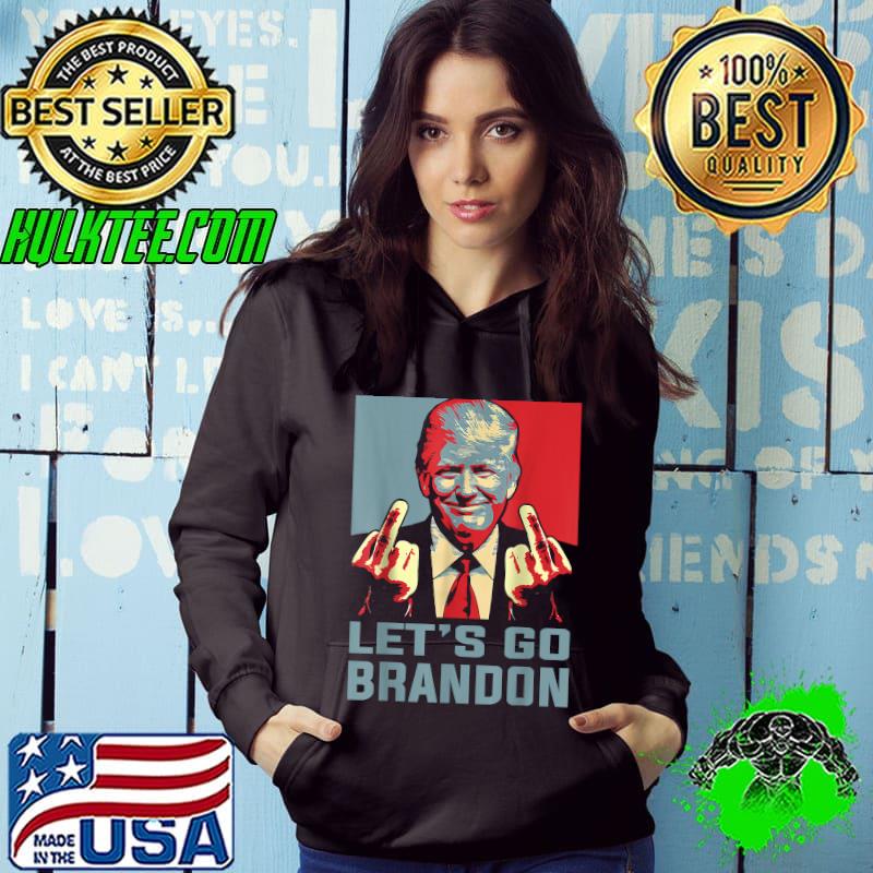 Trump Middle Finger Biden Let's Go Brandon Conservative Anti T-Shirt