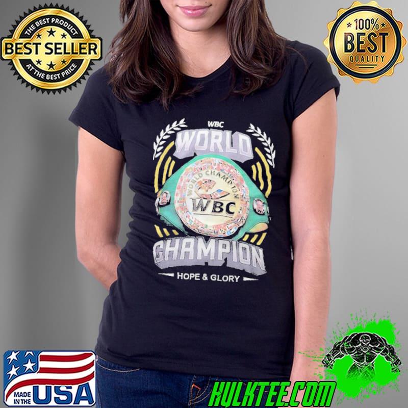 Tyson Fury Wbc World Champion Hope and Glory s Ladies Tee Tyson Fury Wbc World Champion Hope and Glory s Ladies Tee