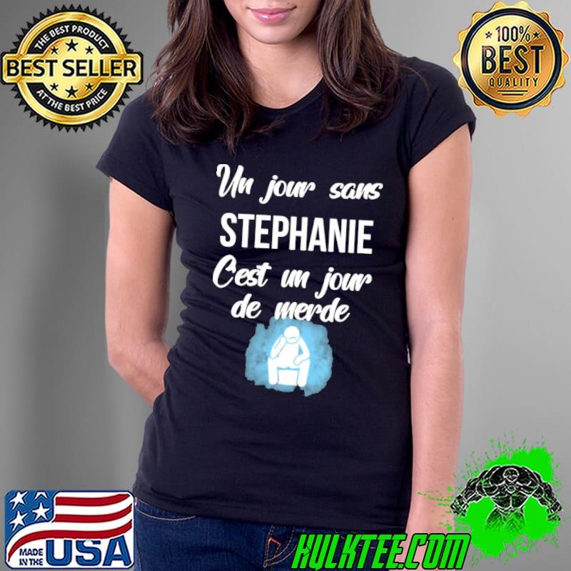 UN JOUR SANS PRENOM C'EST UN JOUR DE MERDE Shirt