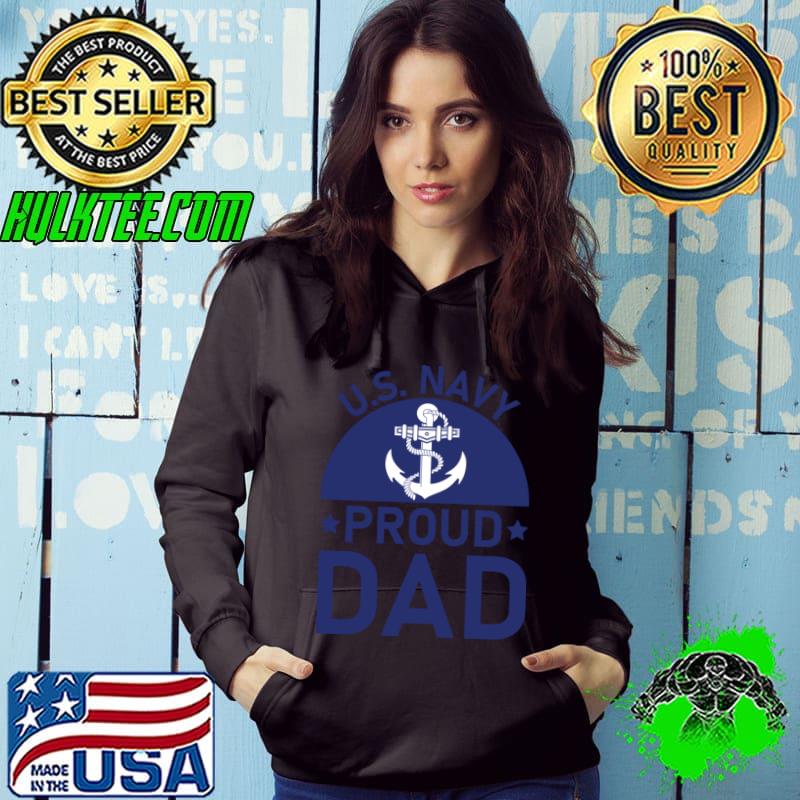 Us Navy Proud Dad - Veteran Day T-Shirt Hoodie Us Navy Proud Dad - Veteran Day T-Shirt Hoodie