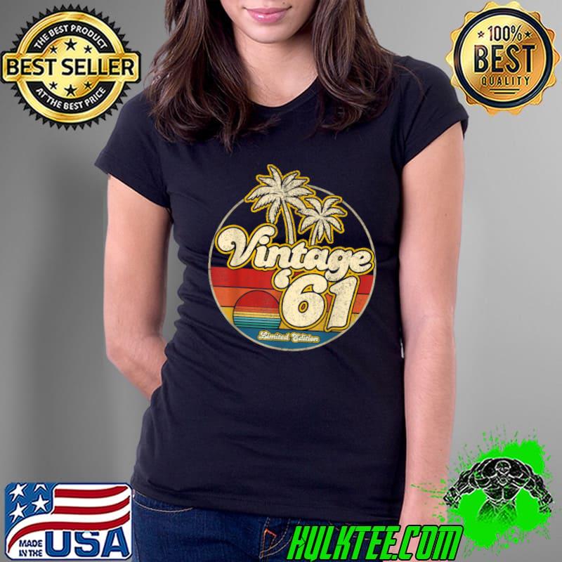 Vintage 1961 Limited Edition 61th Birthday 61 Years Old T-Shirt Ladies Tee Vintage 1961 Limited Edition 61th Birthday 61 Years Old T-Shirt Ladies Tee