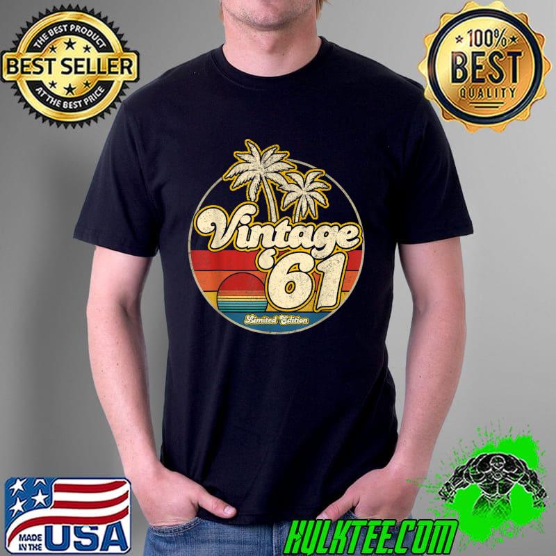 Vintage 1961 Limited Edition 61th Birthday 61 Years Old T-Shirt Unisex Vintage 1961 Limited Edition 61th Birthday 61 Years Old T-Shirt Unisex