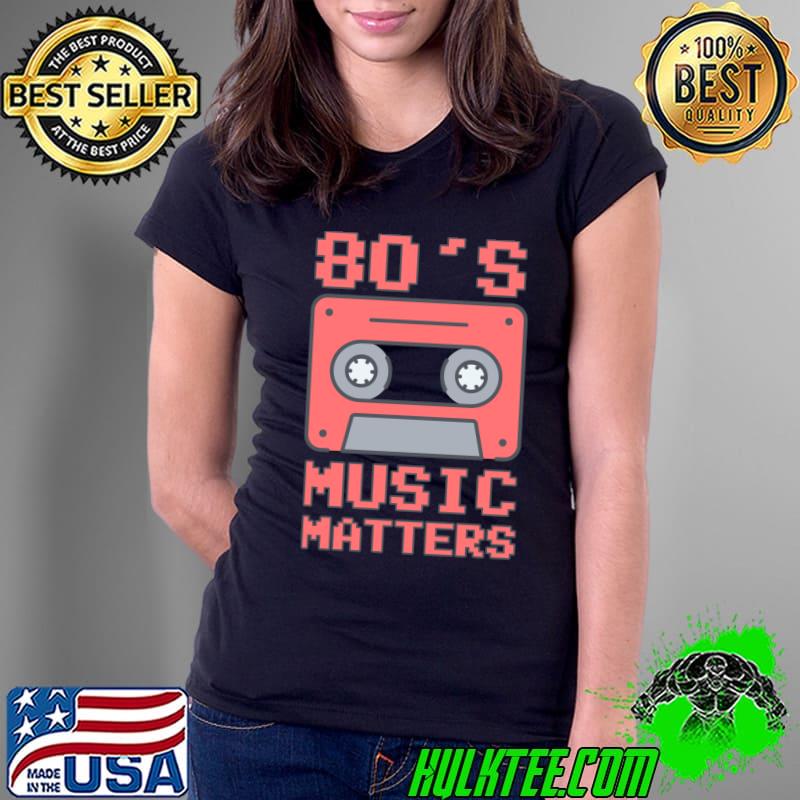 Vintage 1980 Designs 80's Music Matters T-s Ladies Tee Vintage 1980 Designs 80's Music Matters T-s Ladies Tee