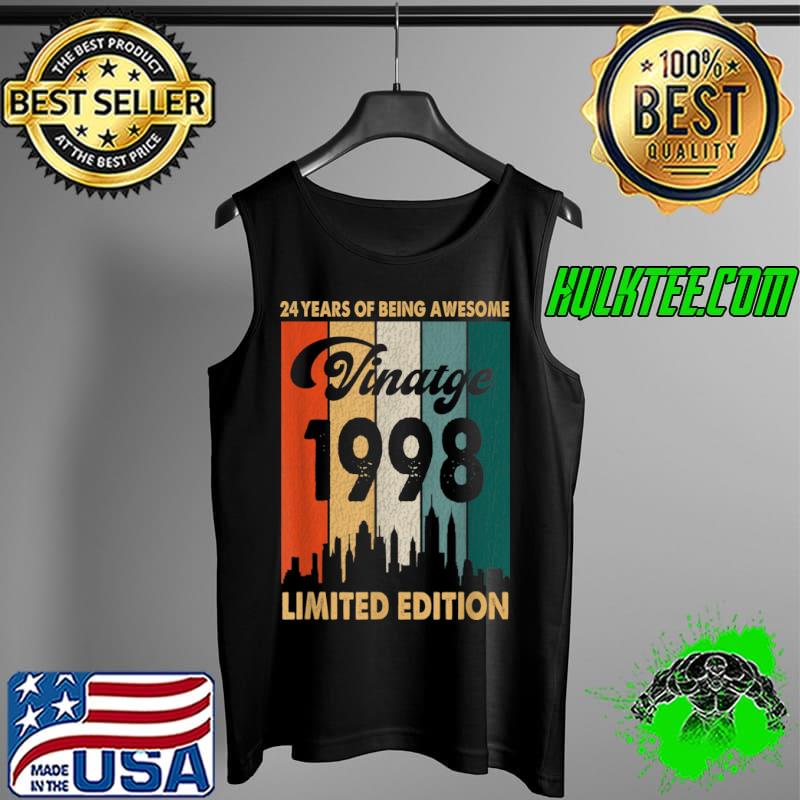 Vintage 1998 Limited Edition 24th Birthday 24 Years Of Being Awesome Shirt Tank Top Vintage 1998 Limited Edition 24th Birthday 24 Years Of Being Awesome Shirt Tank Top