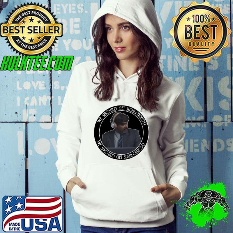 We Should Get Sushi, Carol! Funny Act Classic T-Shirt